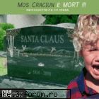 Poze smekere... - Mosh craciun este oficial mort...o poza de la - the pimp machine